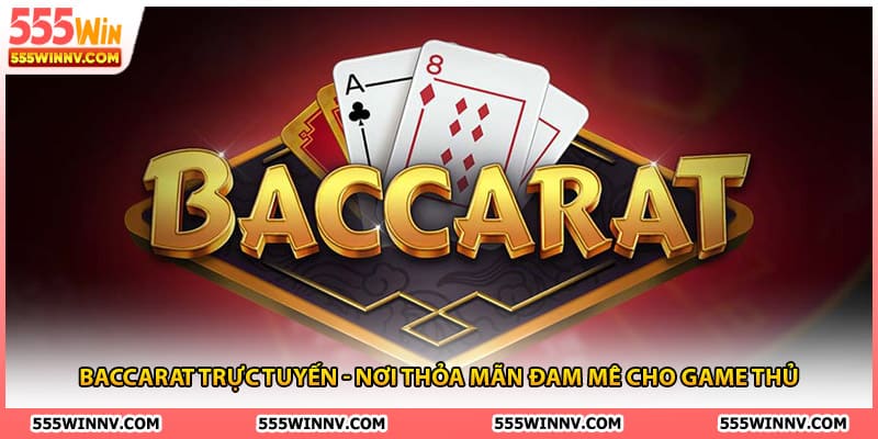 Baccarat trực tuyến