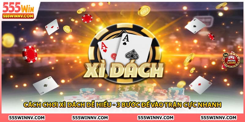 Cách Chơi Xì Dách
