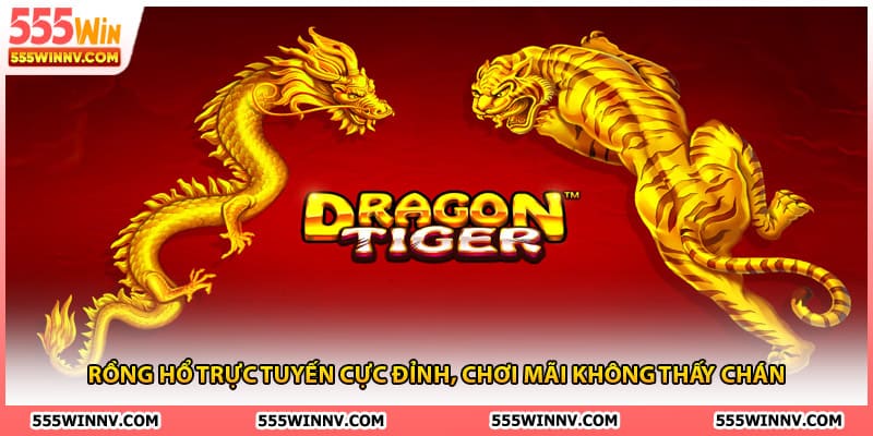 Rồng hổ trực tuyến