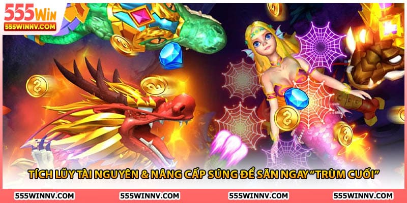 Tích lũy tài nguyên & nâng cấp súng để săn ngay “trùm cuối”